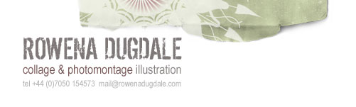Rowena Dugdale - Collage & Photomontage illustration